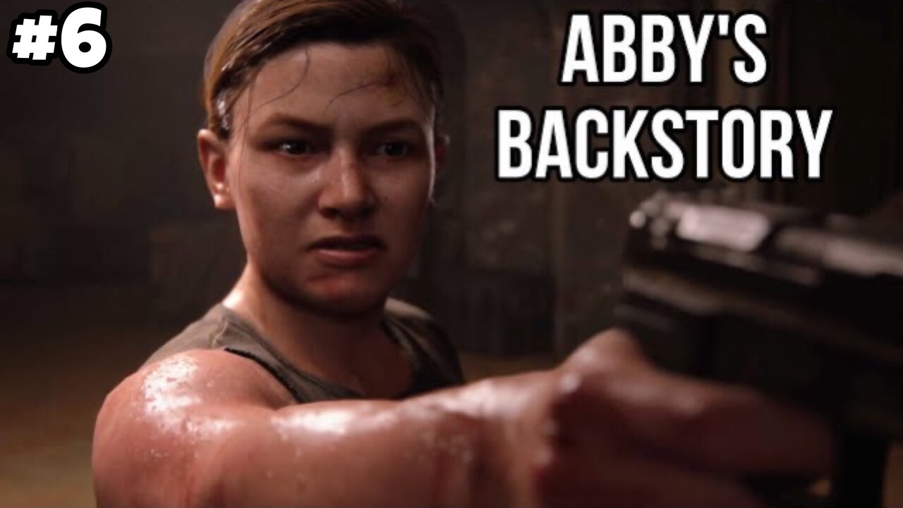 Abby’s Introduction… - The Last Of Us 2 Playthrough - #6