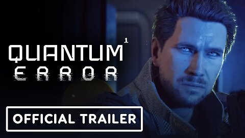 Quantum Error - Official Launch Trailer