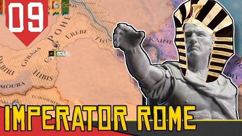 Revoltados e REBELDES Sem Causa - Imperator Rome Egito #09 [Gameplay PT-BR]