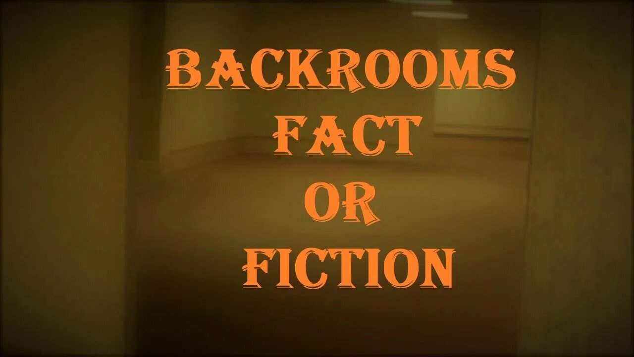 Backrooms Fact Or Fiction Staring Into The Abyss