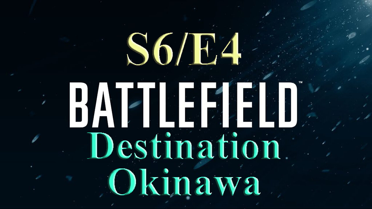 Destination Okinawa | Battlefield S6/E4 | World War Two