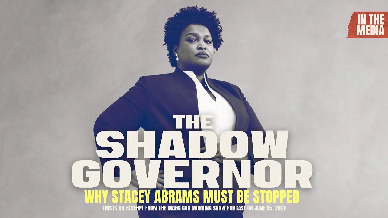 The Shadow Governor, Stacey Abrams | Bob Barr