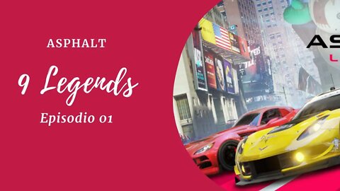 Asphalt 9 legends episodio 01