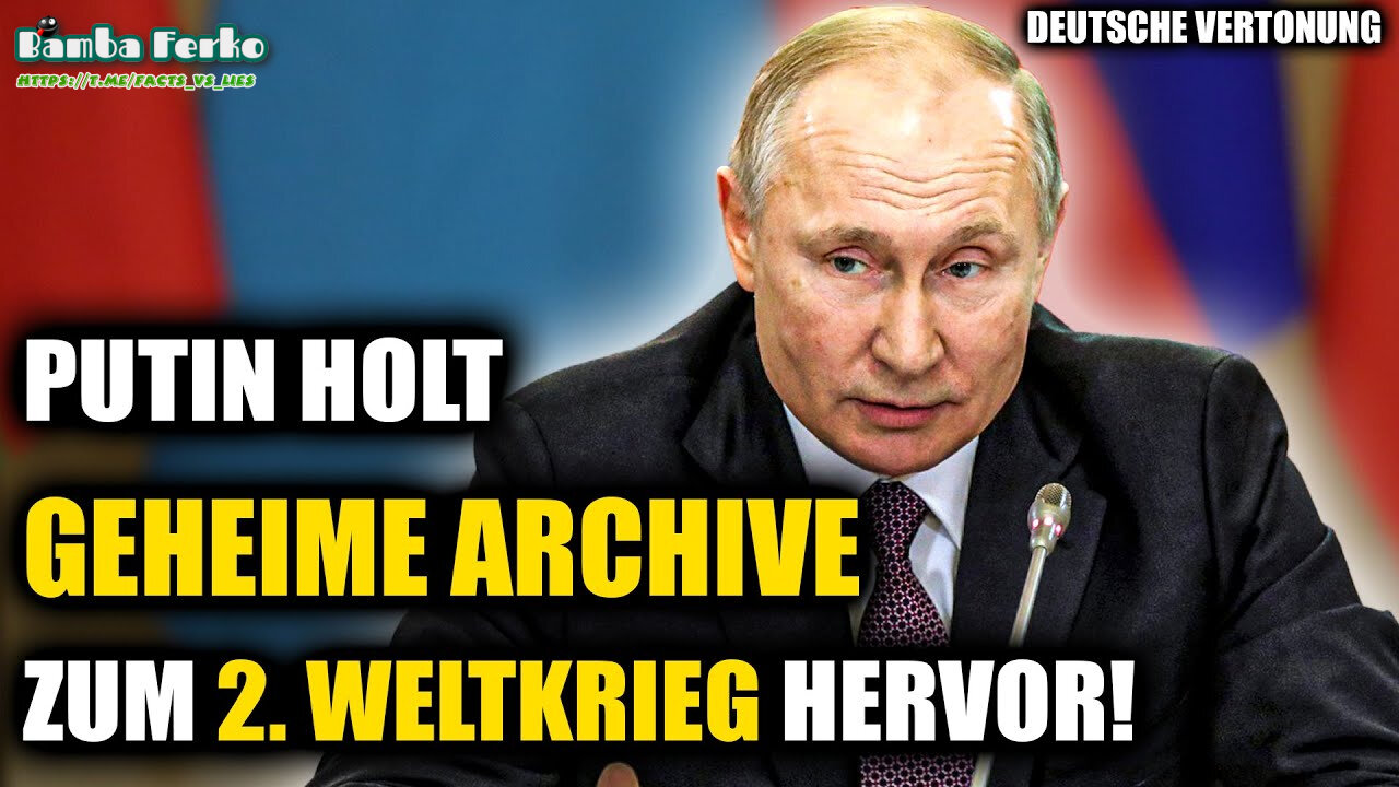 Putin nennt die Verursacher des 2. Weltkriegs!