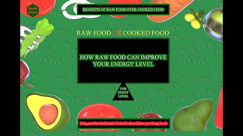 Benefits of Raw Food over Cooked Food