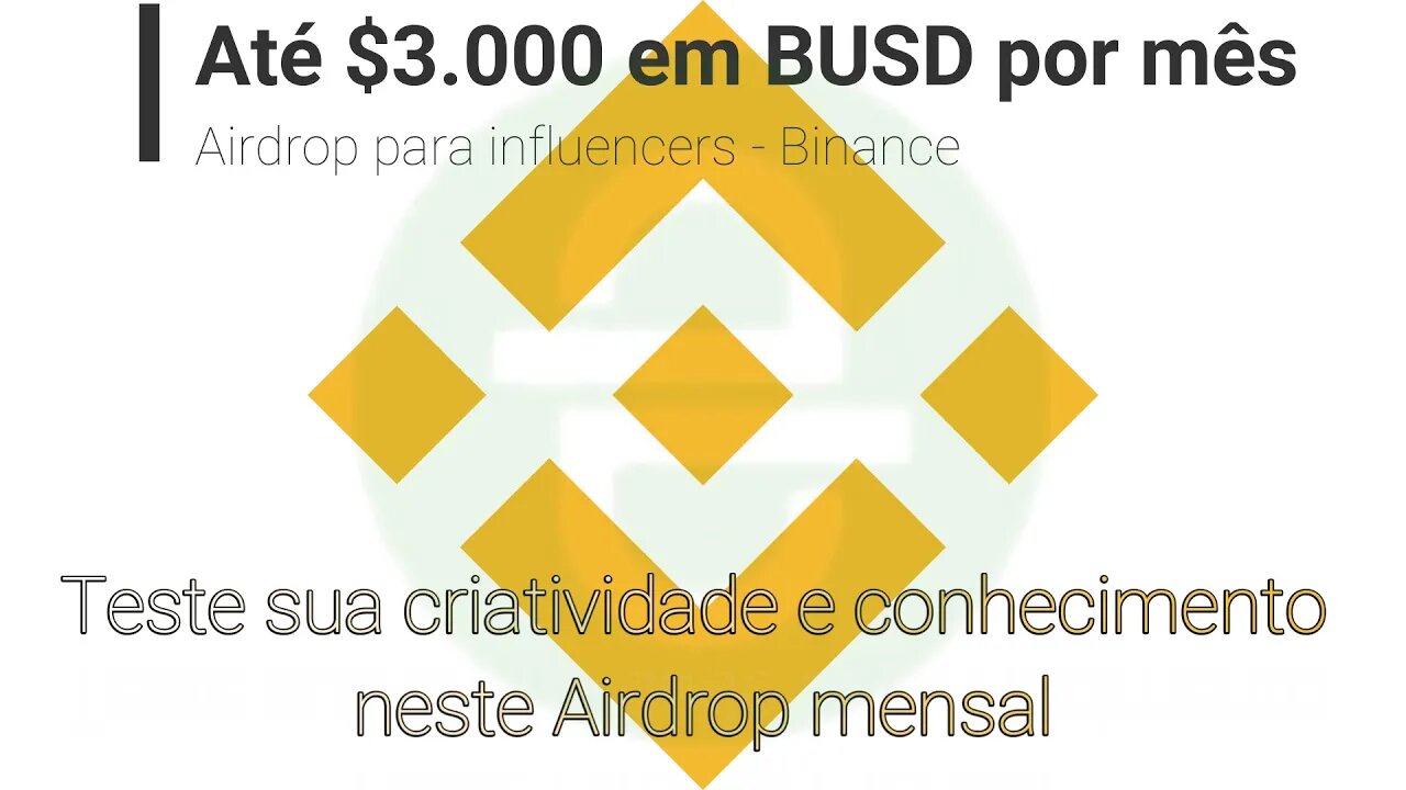 Airdrop Mensal - Binance remunera influences até 3.000 BUSD por mês