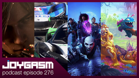 NOT E3, BUT E3 2022 - Joygasm Podcast Ep 276