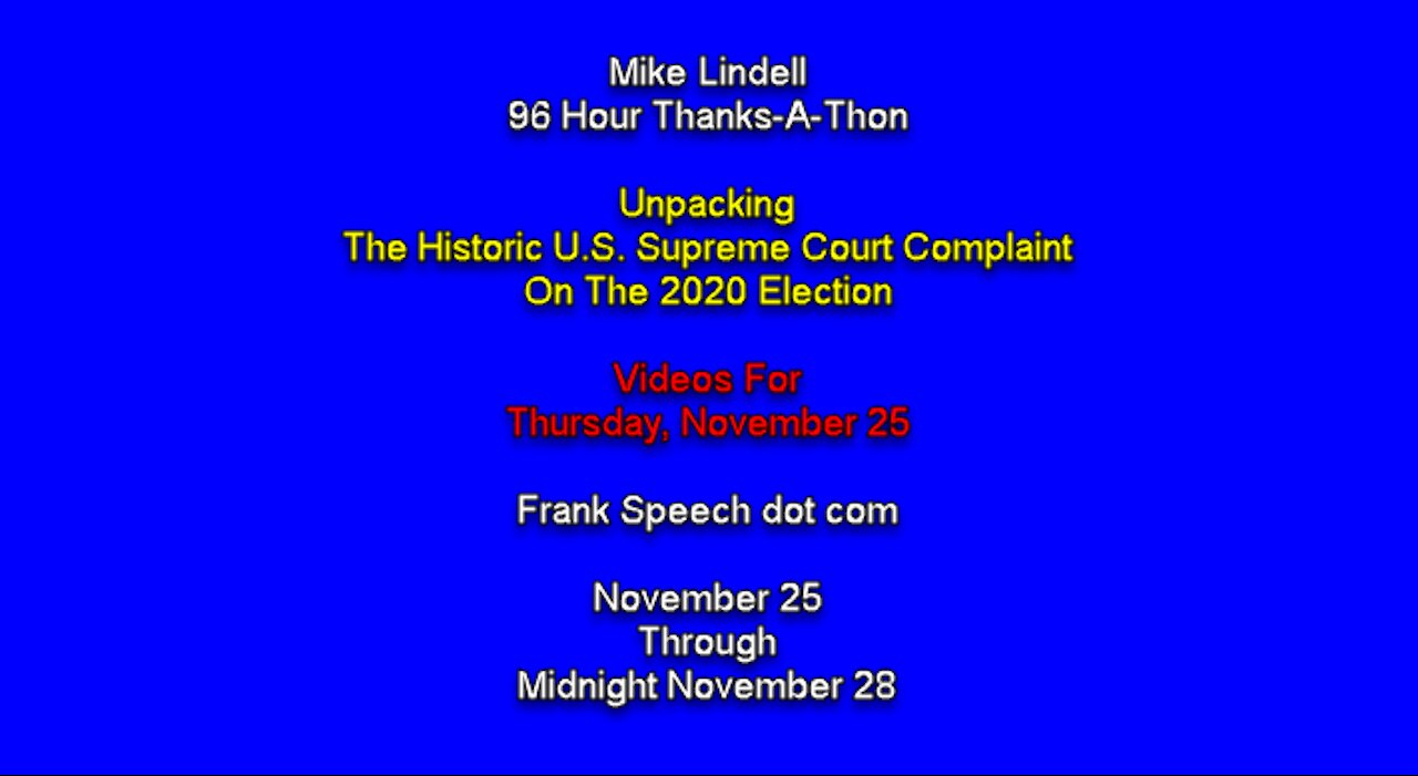 Mike Lindell: 96 Hour Thanks-A-Thon