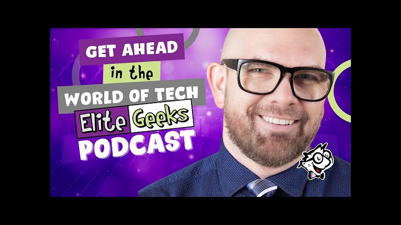 Get Ahead in Technology: Elite Geeks Podcast Trailer - Episode 000