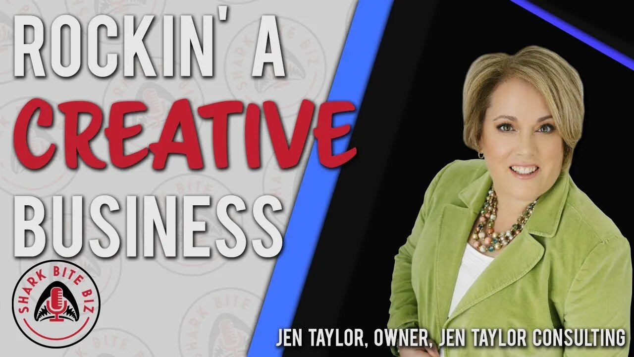 Shark Bite Biz #077 Rockin' a Creative Business with Jen Taylor of Jen Taylor Consulting