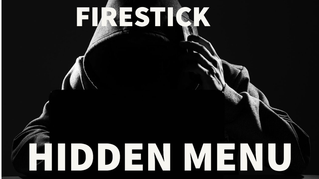 Firestick Hidden Menu