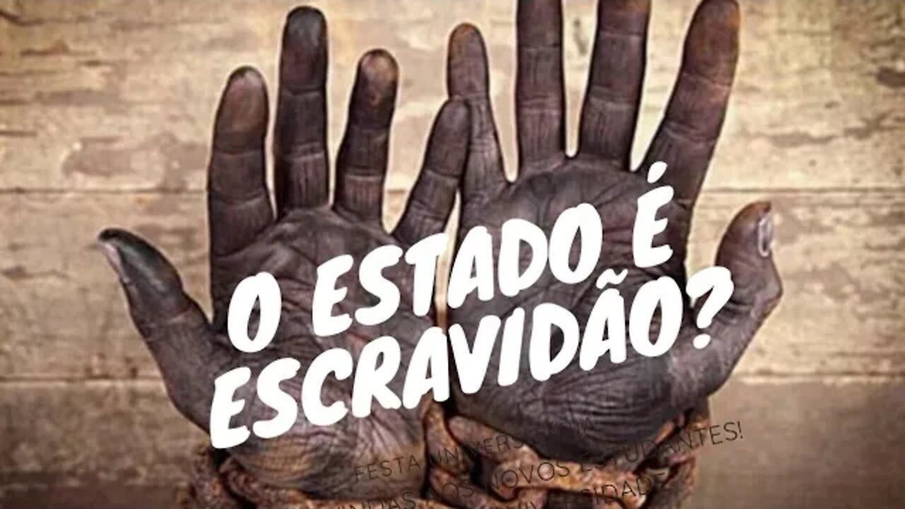 Escravidão e estado - Pistolei com o Ideias Radicais