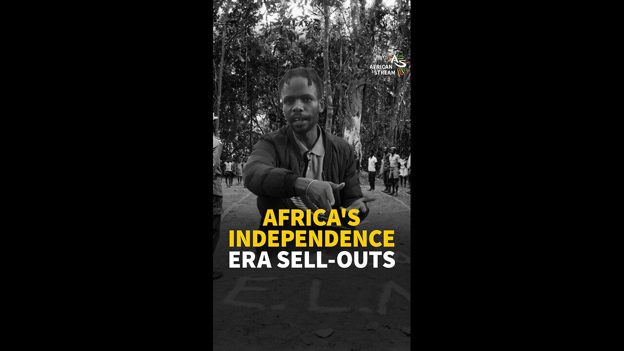 AFRICA'S INDEPENDENCE-ERA SELL-OUTS