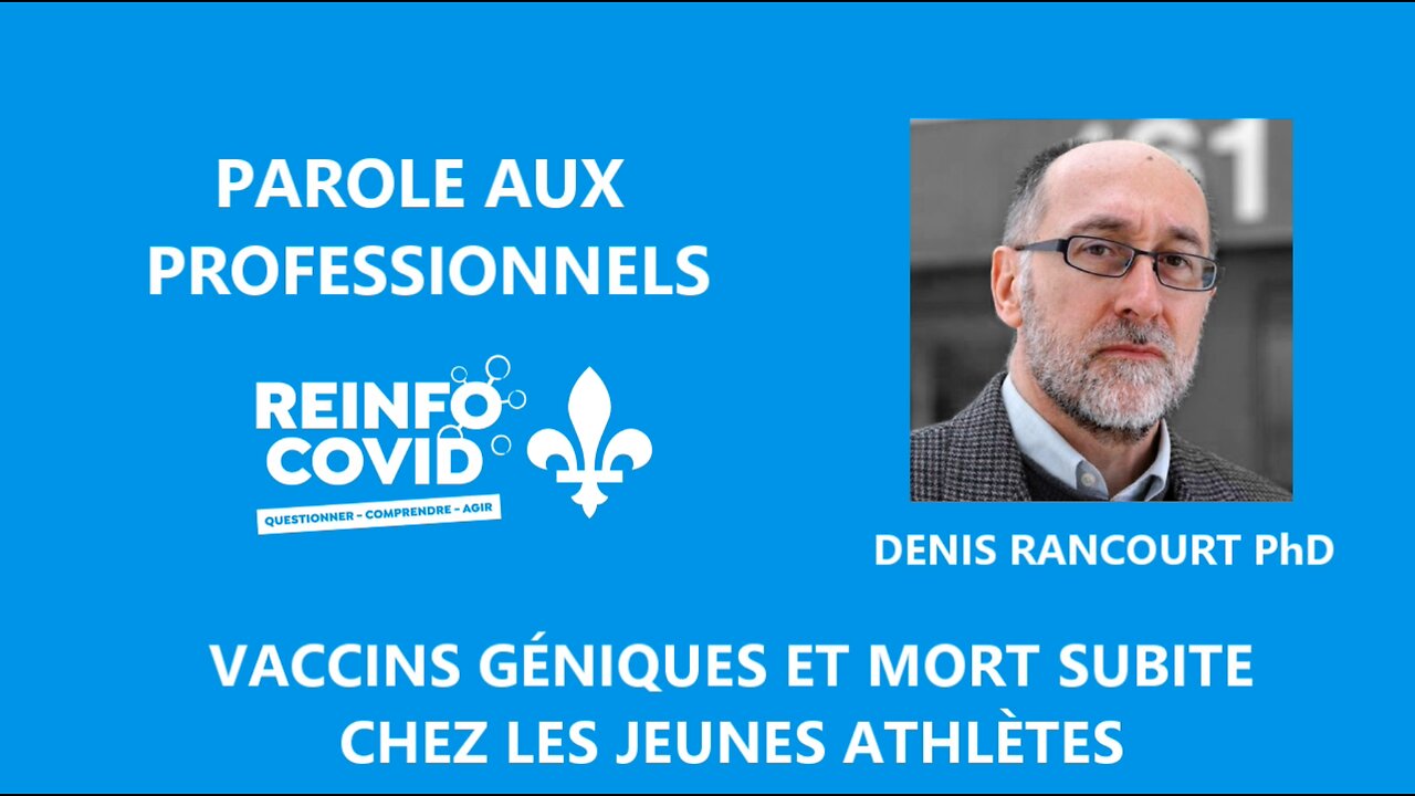 Capsule #12 - Est-ce que la mort de nombreux jeunes athlètes peut être attribuable aux vaccins géniques ?