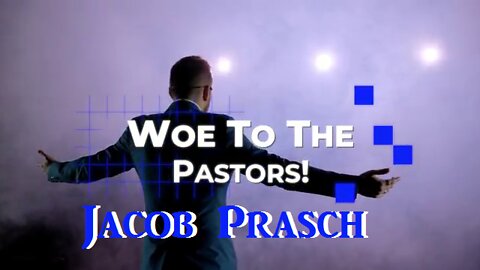 Woe to the Pastors! - Jeremiah 23 - Jacob Prasch