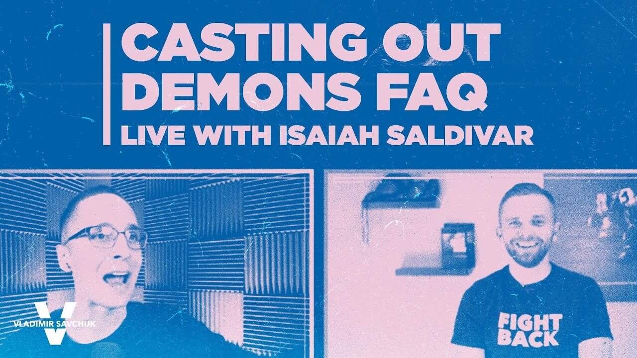FAQ About Deliverance with Isaiah Saldivar - Part 1