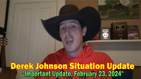 Derek Johnson Situation Update: "Derek Johnson Important Update, February 23, 2024"