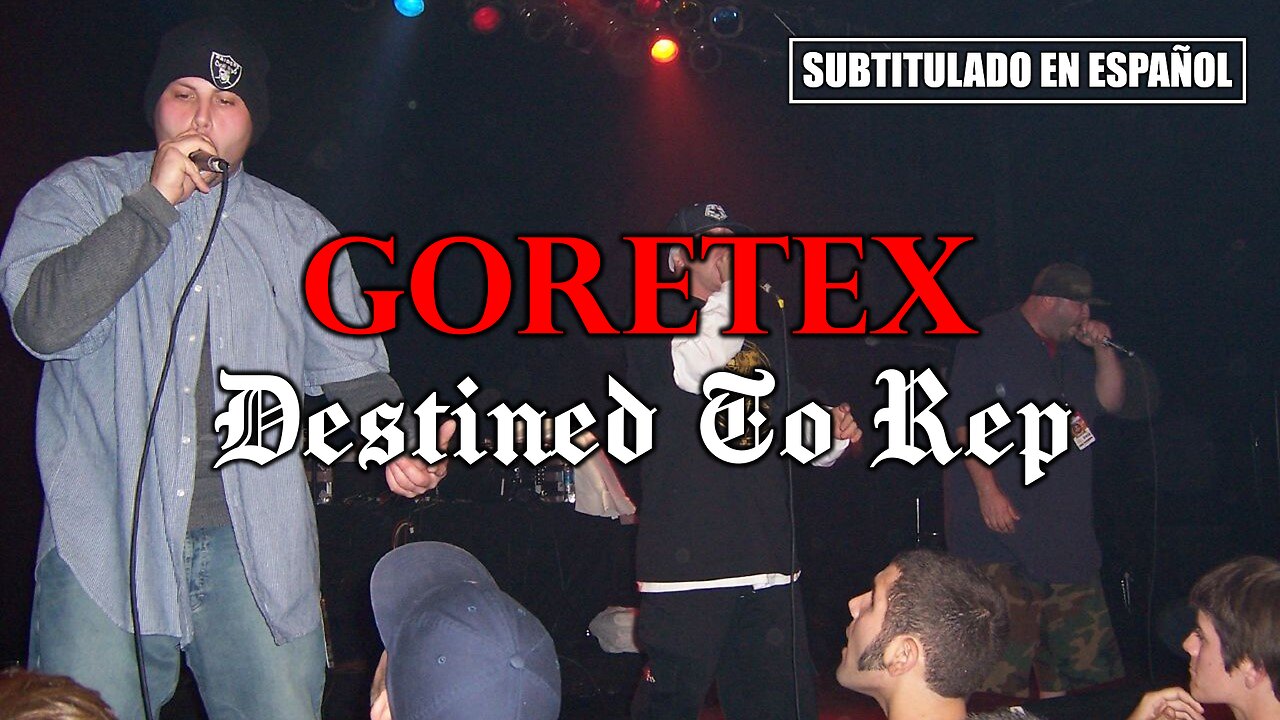 Goretex - Destined To Rep | (Subtitulado en español) (Prod. por Necro)