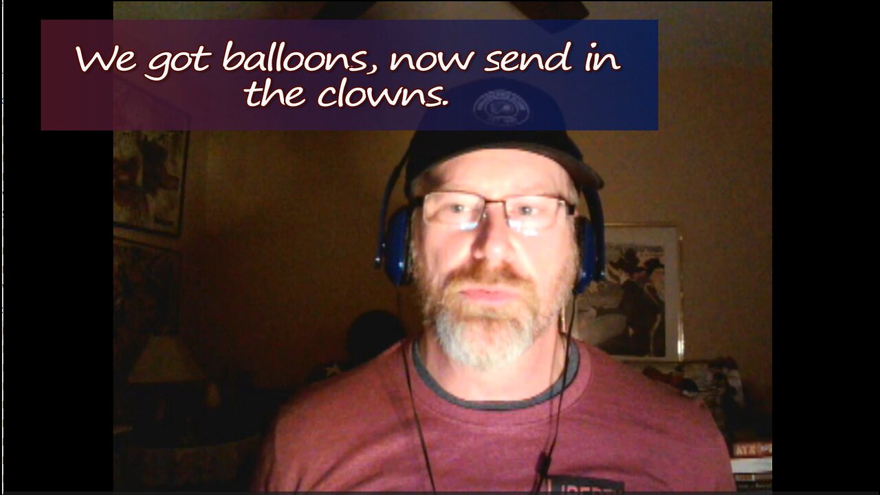 Dystopic Journal: We got balloons, now send in the clowns.