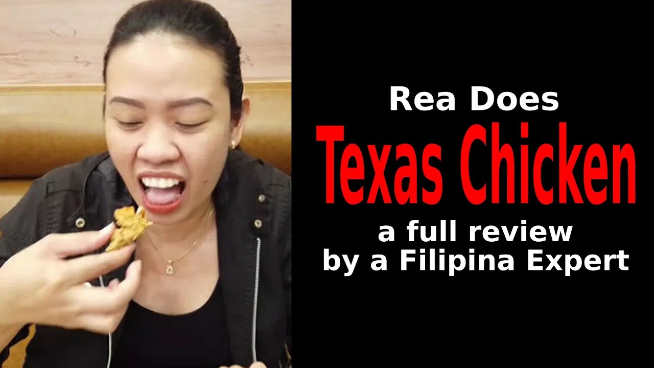 Rea does Texas Chicken- Saigon - It's good enough for a Filipina!! (Food & Bev)