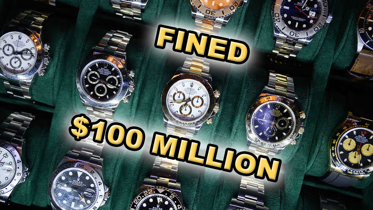 Rolex Fined $100 Million by French Authorities for Anti-Competitive Practices! ⌚