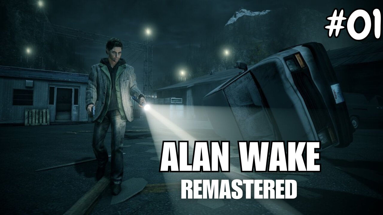 Alan Wake Remastered - Part 1