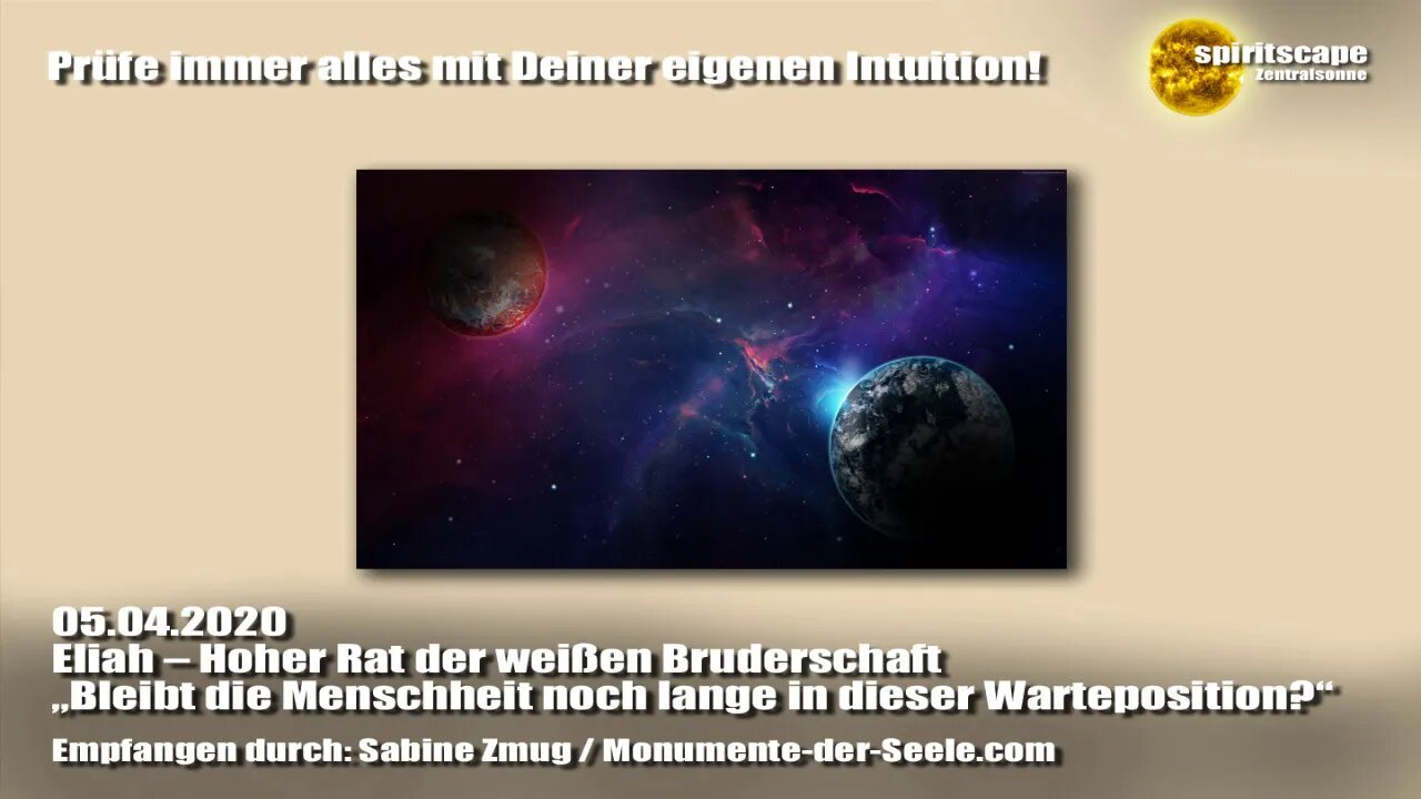 Eliah, Hoher Rat der weißen Bruderschaft „Bleibt die Menschheit noch lange in dieser Warteposition?“