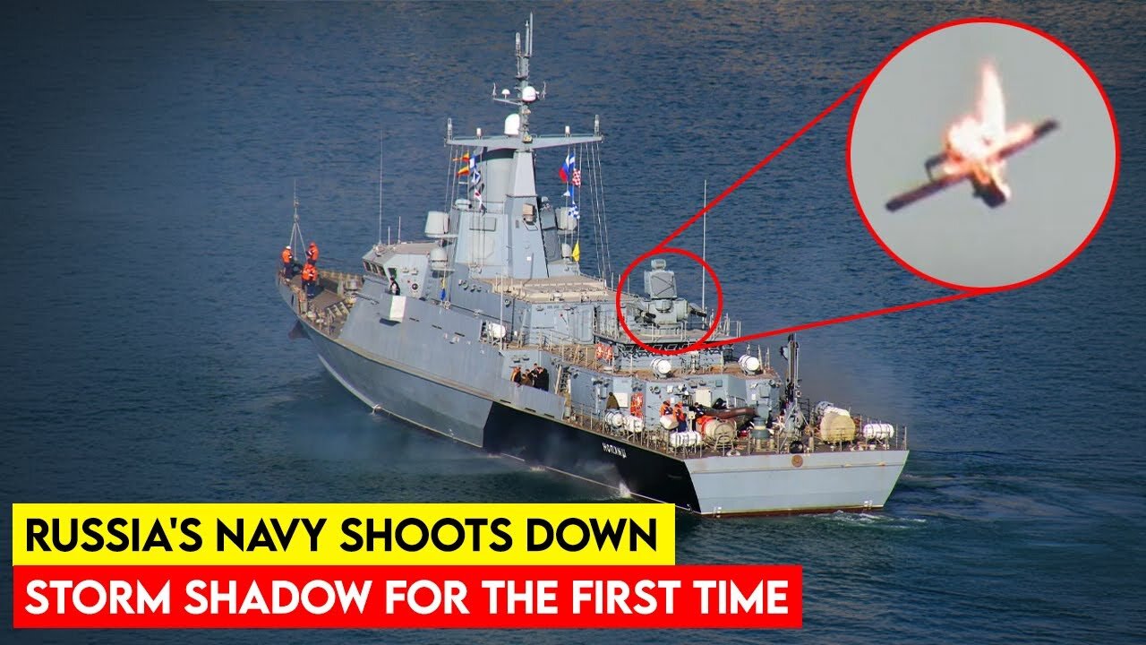 Russia's Navy Successfully Intercepts Storm Shadow for the First Time