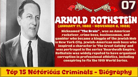 Arnold Rothstein - The Notorious Gangsters Story
