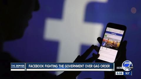 Facebook takes on U.S. government in gag order fight