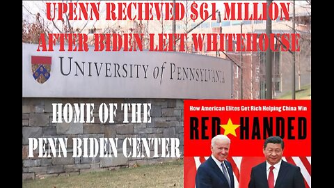 JOE BIDEN HAS BEEN RECIEVING MONEY FROM CHINA THROUGH UPENN DISGUISED AS PROFESSOR OF PRACTICE SALARY