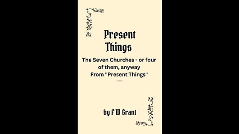 Present Things, by F W Grant