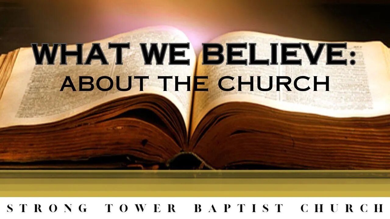 What We Believe About: The Church | STBC