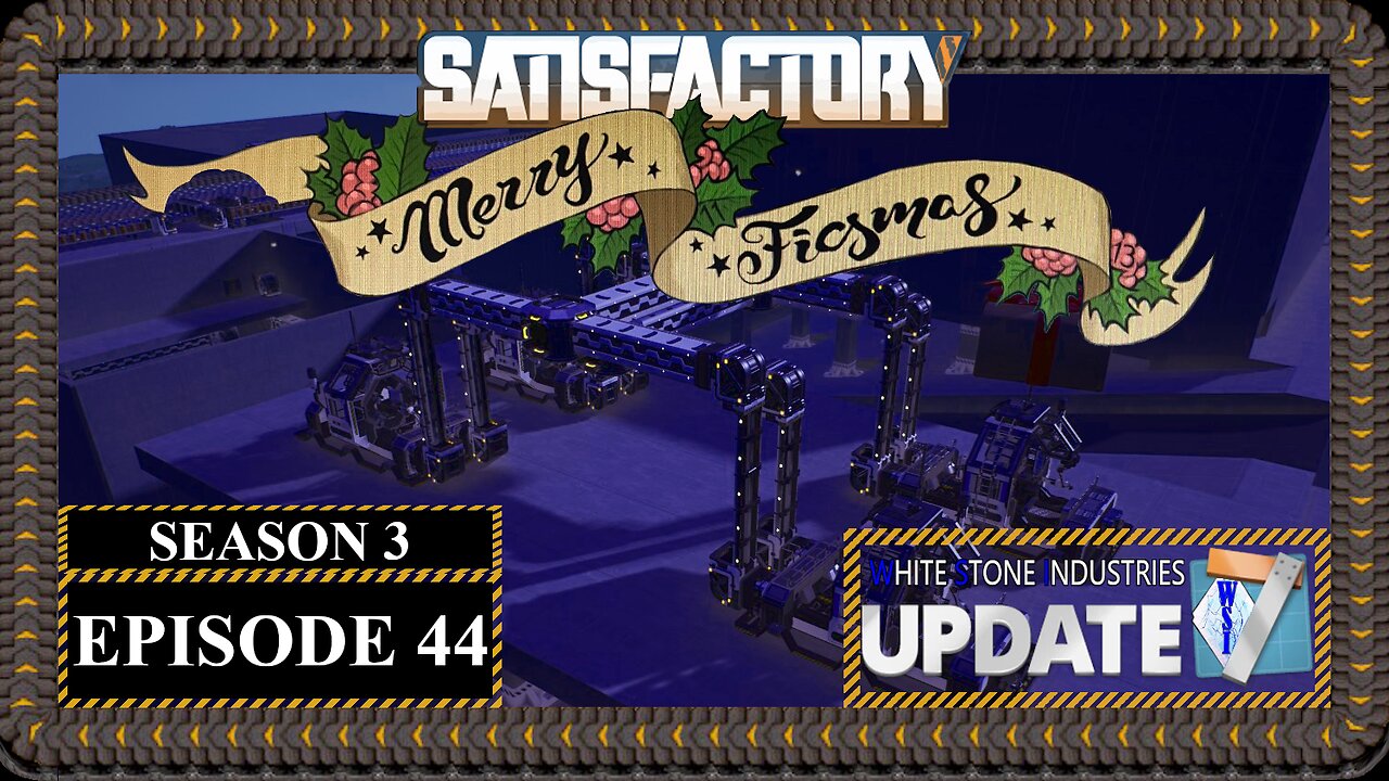 Modded | Satisfactory Ficsmas | S3 Episode 44