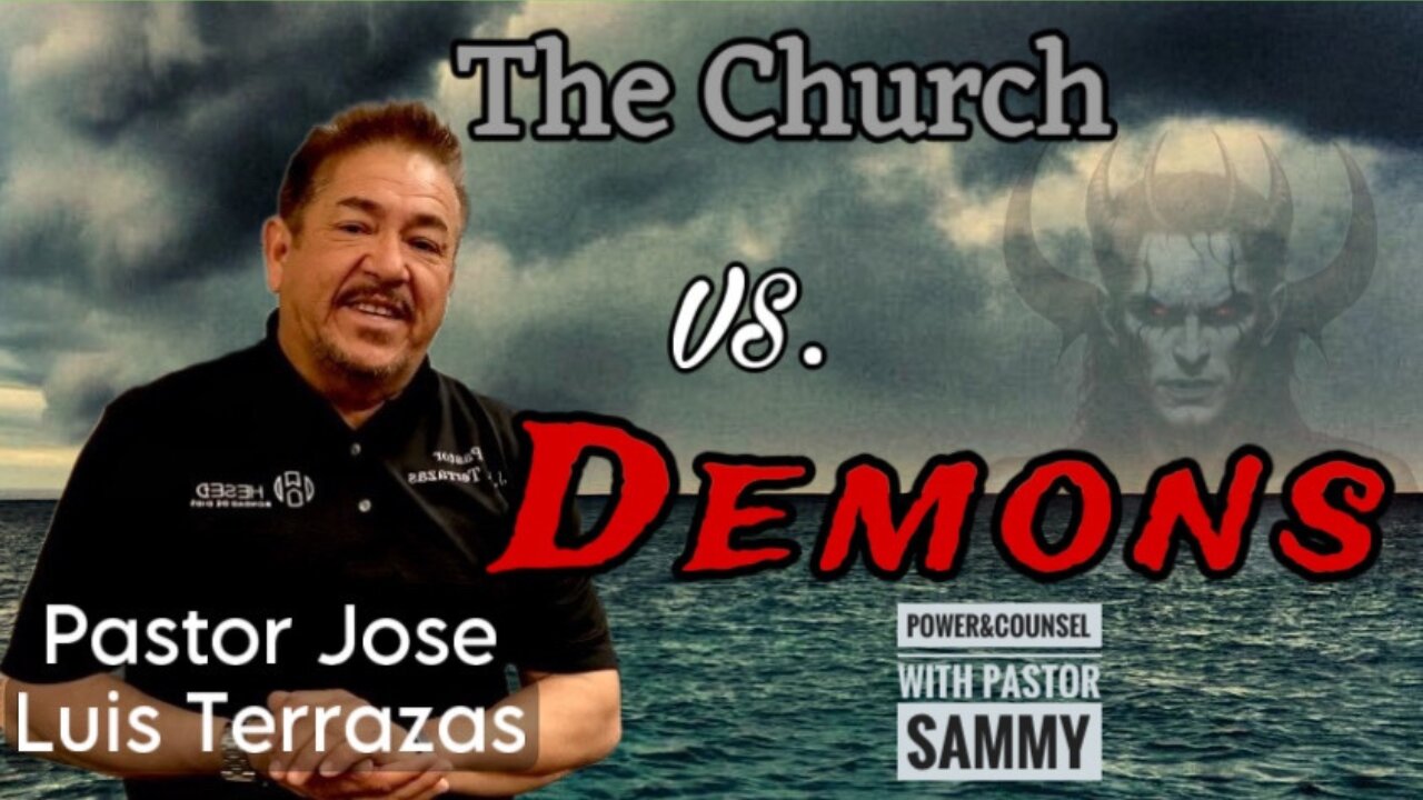 The Church & It’s Role to Combat #demons Inside and Out! Ft. Pst. J. Luis Terrazas, Templo Calvario