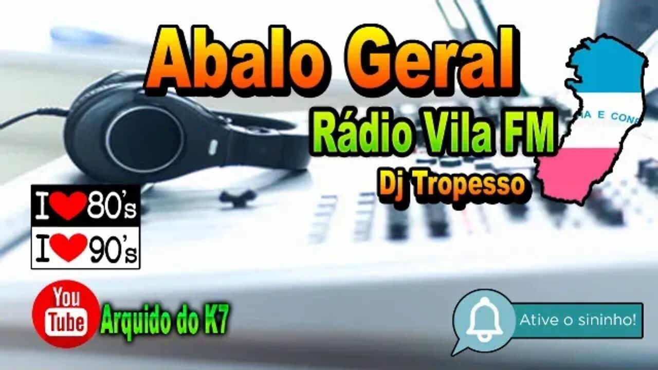 Abalo Geral Vila Fm Dj Tropesso