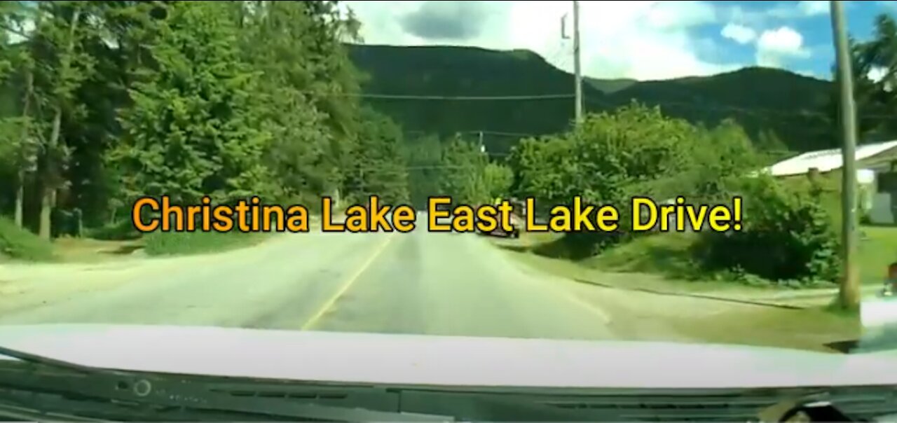 Driving to East Lake Drive. Christina Lake, BC