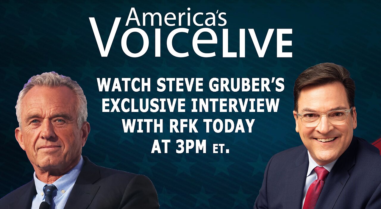 AMERICA'S VOICE LIVE EXCLUSIVE INTERVIEW WITH RFK 2-8-24