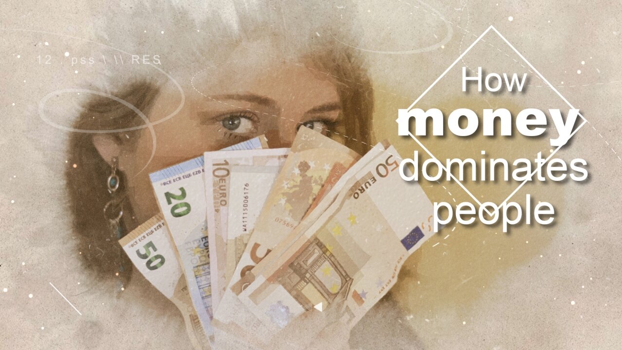 How money dominates people | www.kla.tv/16228