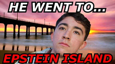 THEY WENT TO EPSTEINS ISLAND...