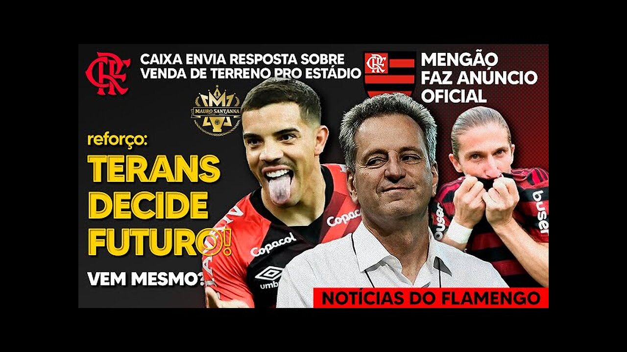 URGENTE: FLAMENGO FAZ ANÚNCIO OFICIAL! TERANS DECIDE FUTURO! DIRIGENTE BATE BOCA! RESPOSTA DA CAIXA