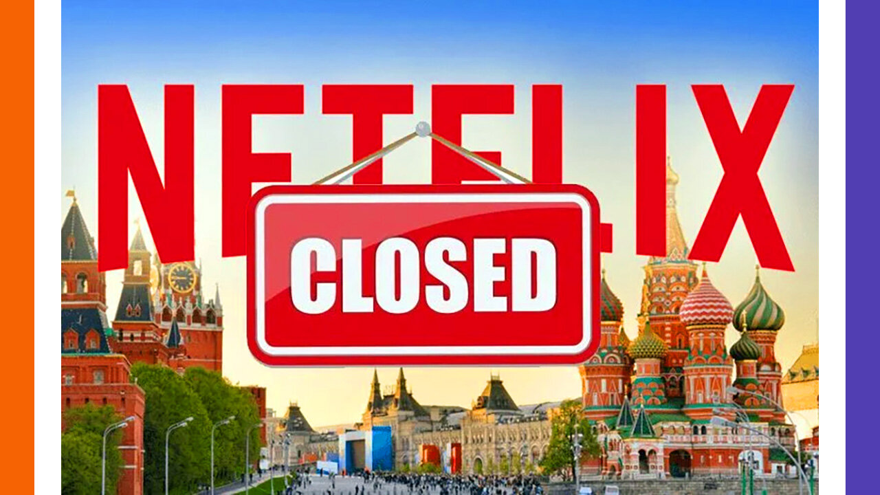 Netflix Stupidly Exits Russia