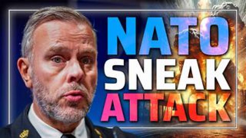 NATO Announces Plan To Sneak Attack Russia In Attempt To Escalate Ukraine War!