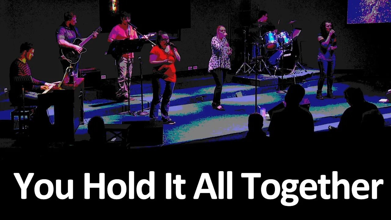 You Hold it All Together