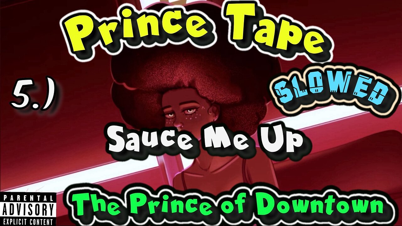 Sauce Me Up | Slowed | Lyrics | Prince Tape