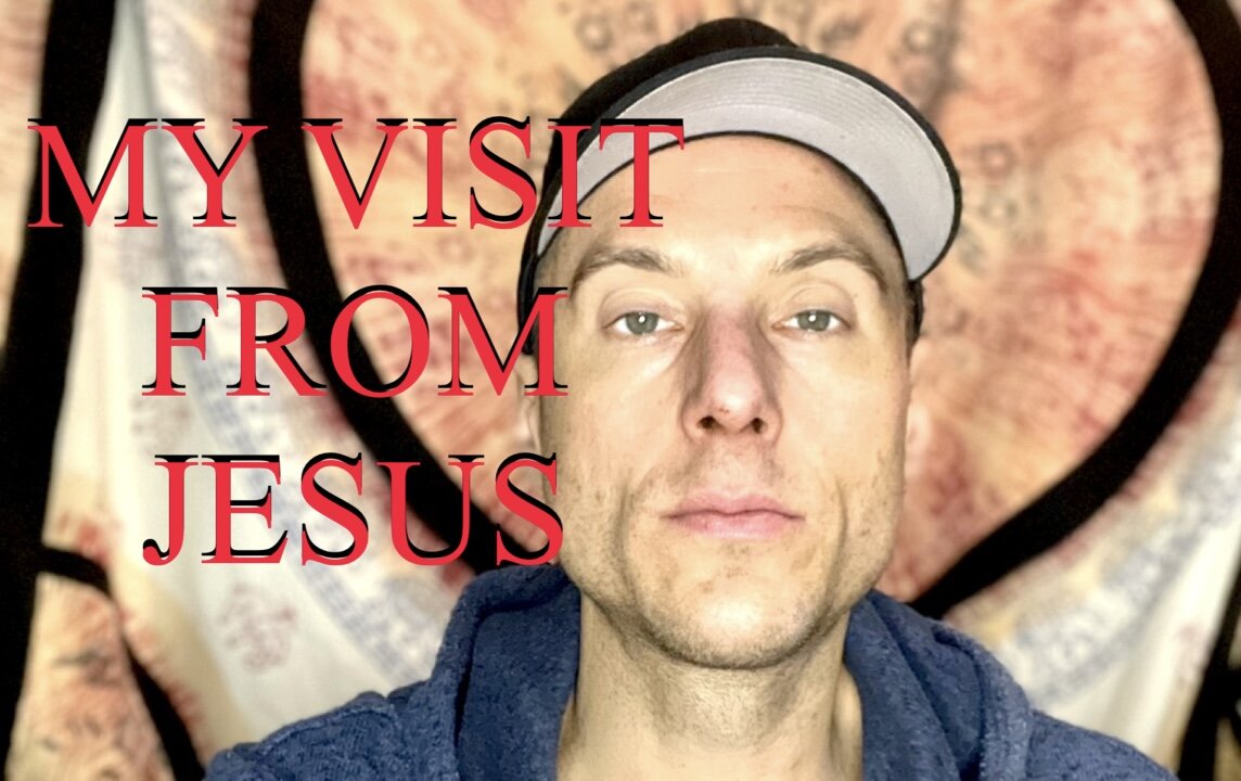 MY VISIT FROM JESUS