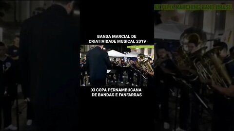 BANDA MARCIAL DE CRIATIVIDADE MUSICAL 2019 ETAPA FINAL - XI COPA PERNAMBUCANA DE BANDAS - #shorts