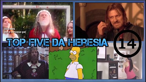 Top Five da Heresia 14