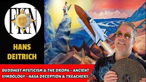 Buddhist Mysticism & the Dropa - Ancient Symbology - NASA Deception & Treachery | Hans Deitrich