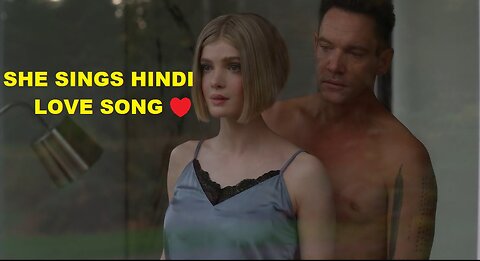 when your white Girl Friend sings in Hindi scene review